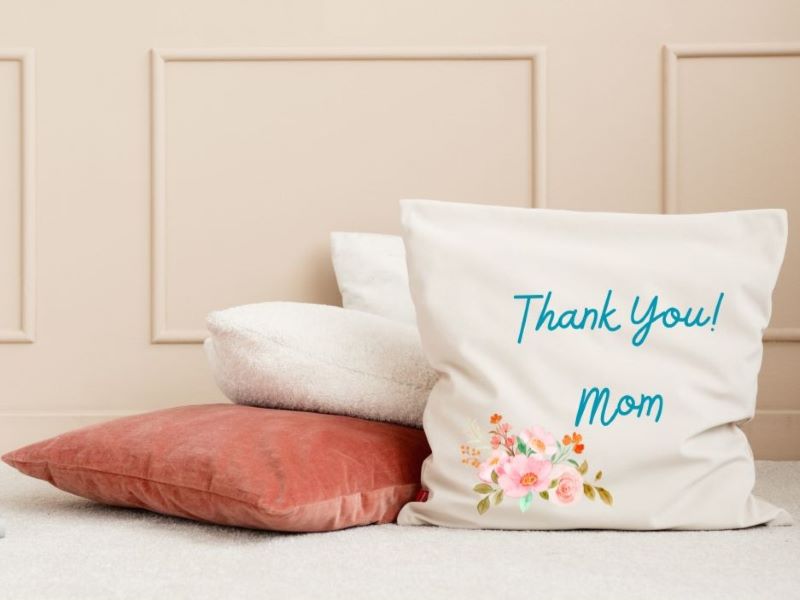 15+ Great Mother’s Day Gifts to Show Your Love and Care 11 pillow Thank You Mom